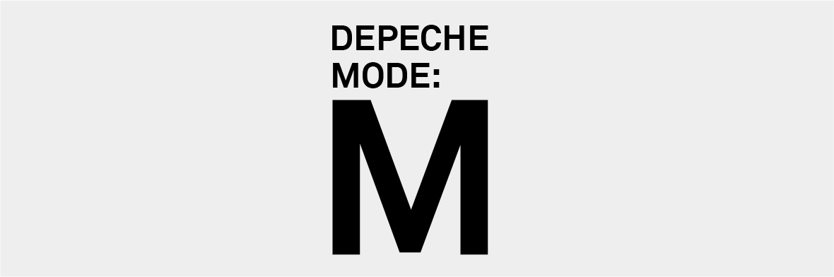 DEPECHEMODE: M